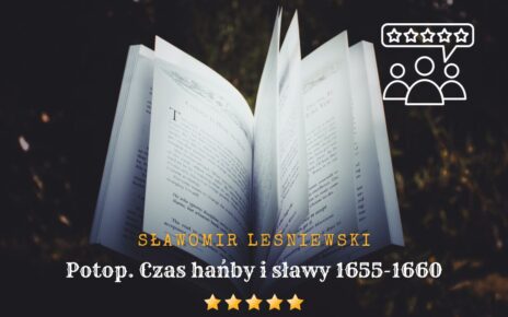 Okładka książki Potop. Czas hańby i sławy 1655-1660 Sławomir Leśniewski
